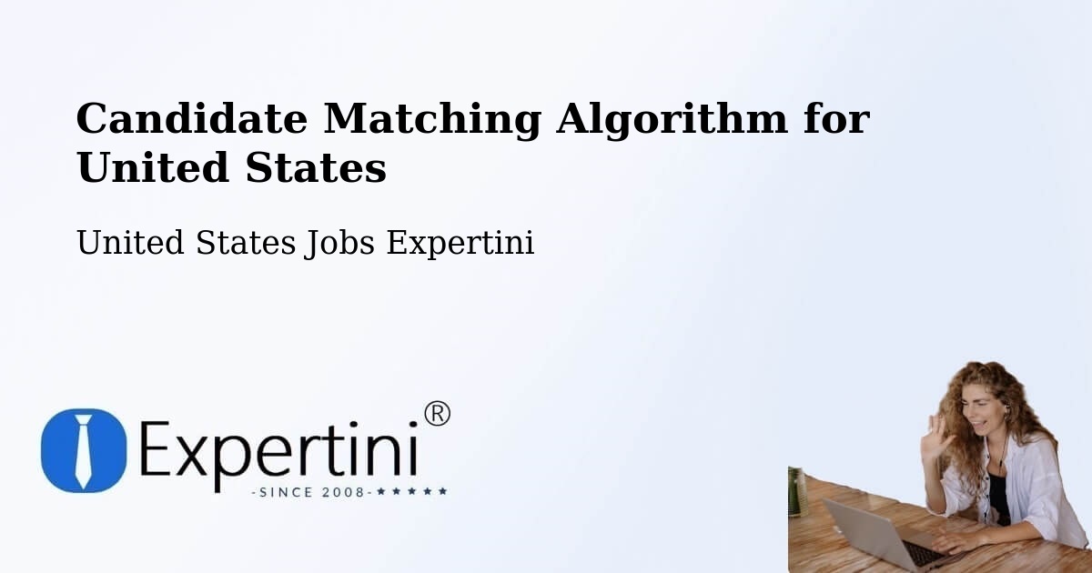 Candidate Matching Algorithm Overview – Van - United States Jobs Expertini